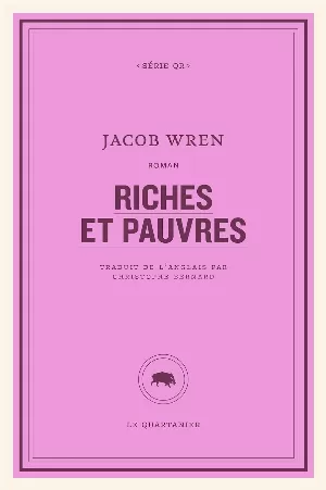 Jacob Wren - Riches et pauvres